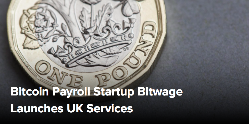 (CoinDesk) Bitcoin Payroll Startup Bitwage Launches UK Services