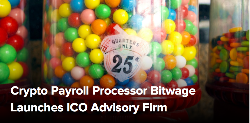 (CoinDesk) Crypto Payroll Processor Bitwage Launches ICO Advisory Firm