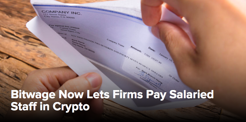 (CoinDesk) Bitwage Now Lets Firms Pay Salaried Staff in Crypto