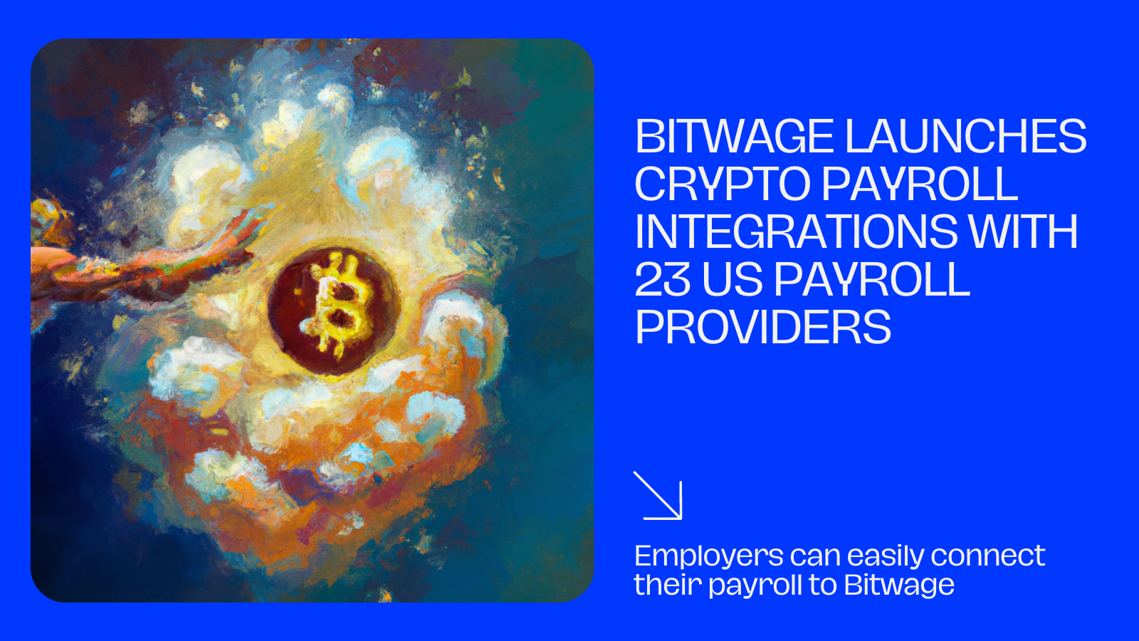Bitwage Launches Crypto Payroll Integrations With 23 US Payroll Providers