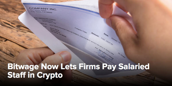 (CoinDesk) Bitwage Now Lets Firms Pay Salaried Staff in Crypto