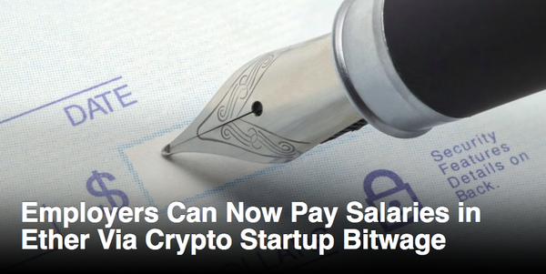 (Coindesk) Employers Can Now Pay Salaries in Ether Via Crypto Startup Bitwage