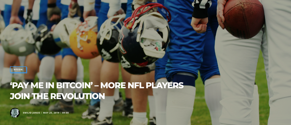 (Bitcoinist) ‘PAY ME IN BITCOIN’ – MORE NFL PLAYERS JOIN THE REVOLUTION