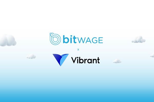 Getting Paid in Digital Dollars: Bitwage Pioneers International Payroll with Vibrant Wallet Integration